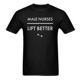 Male Nurse Lift T-Shirt