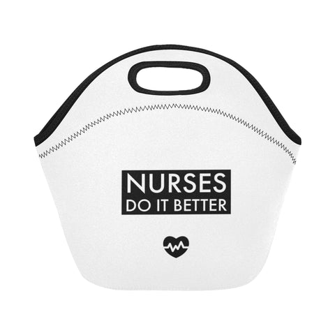 Nurses  Do it Better Neoprene Lunch Bag